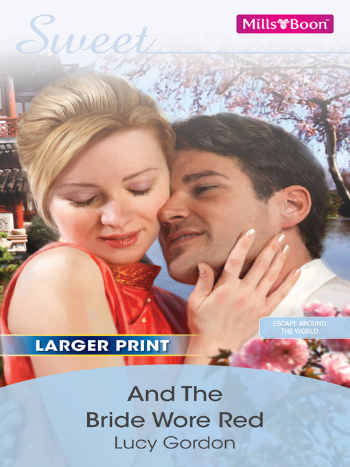 Title details for And the Bride Wore Red by LUCY GORDON - Available